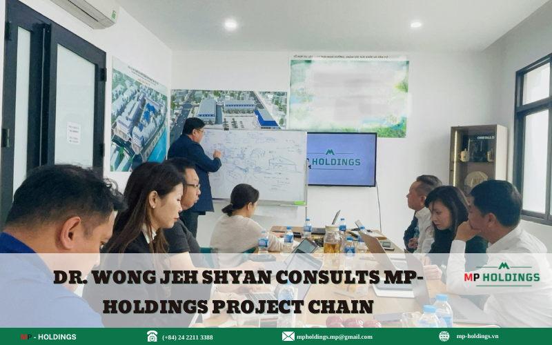 DR. WONG JEH SHYAN CONSULTS MP-HOLDINGS PROJECT CHAIN