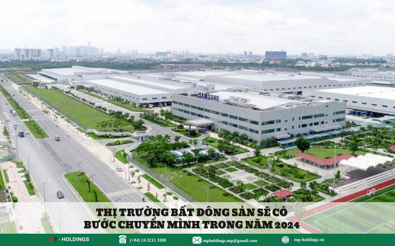 THỊ TRƯỜNG BẤT ĐỘNG SẢN SẼ CÓ BƯỚC CHUYỂN MÌNH TRONG NĂM 2024