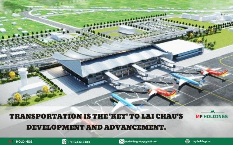 Transportation is the ‘key’ to Lai Chau’s development and advancement.