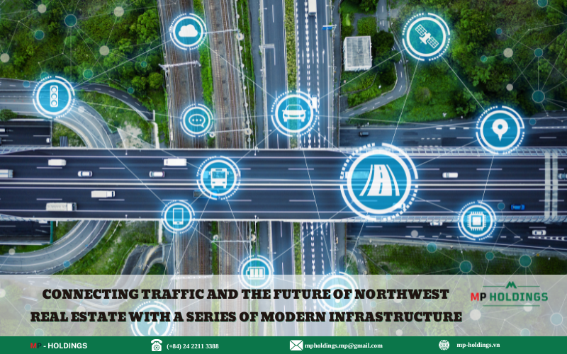 CONNECTING TRAFFIC AND THE FUTURE OF NORTHWEST REAL ESTATE WITH A SERIES OF MODERN INFRASTRUCTURE