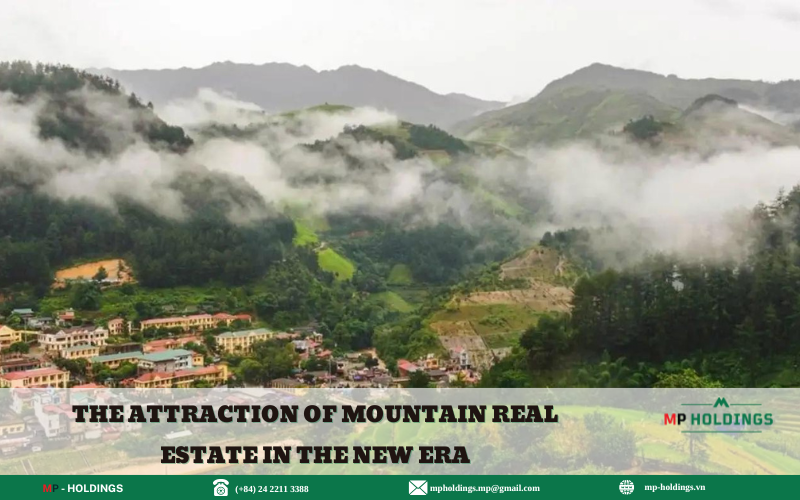 THE ATTRACTION OF MOUNTAIN REAL ESTATE IN THE NEW ERA