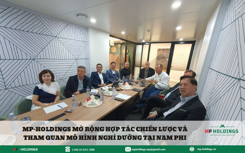 MP-HOLDINGS MỞ RỘNG HỢP TÁC CHIẾN LƯỢC VÀ THAM QUAN MÔ HÌNH NGHỈ DƯỠNG TẠI NAM PHI